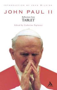 Cover image for John Paul II: Reflections from The Tablet
