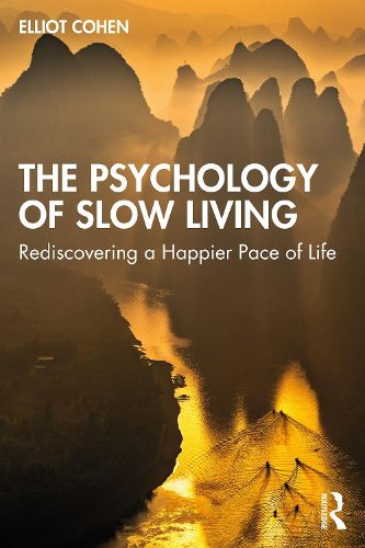 Cover image for The Psychology of Slow Living