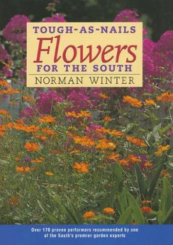 Cover image for Tough-as-Nails Flowers for the South