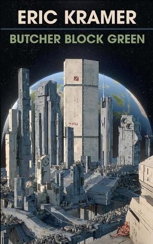 Cover image for Butcher Block Green: An Artificial Life In Four Parts