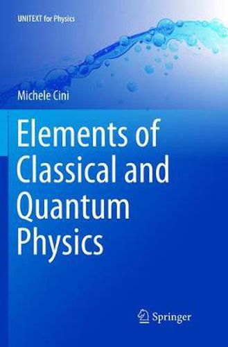 Cover image for Elements of Classical and Quantum Physics