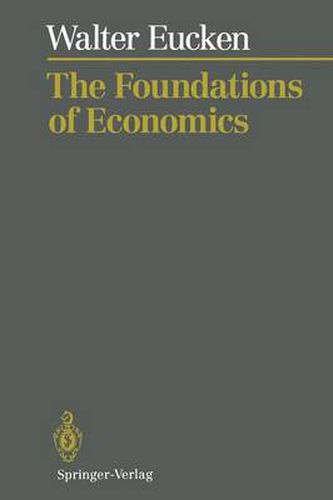 Cover image for The Foundations of Economics: History and Theory in the Analysis of Economic Reality