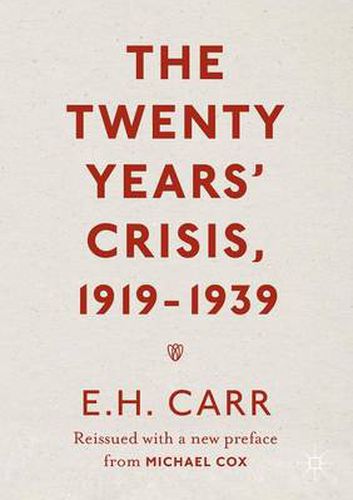 Cover image for The Twenty Years' Crisis, 1919-1939: Reissued with a new preface from Michael Cox