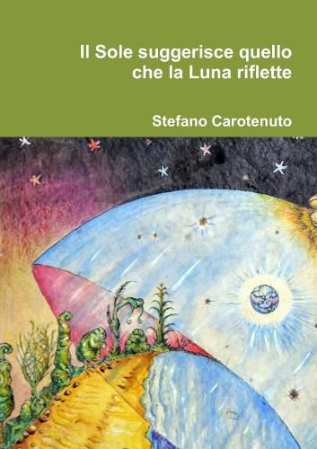 Cover image for Il Sole suggerisce quello che la Luna riflette