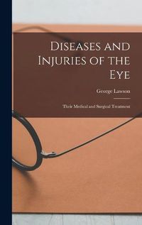 Cover image for Diseases and Injuries of the Eye