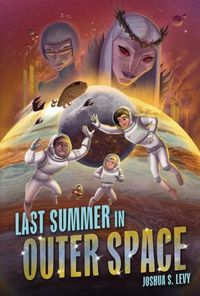 Cover image for Last Summer in Outer Space