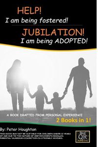 Cover image for HELP! I am being fostered! JUBILATION! I am being ADOPTED!