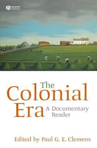 The Colonial Era: A Documentary Reader