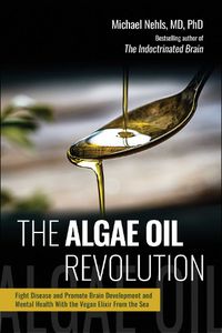 Cover image for The Algae Oil Revolution