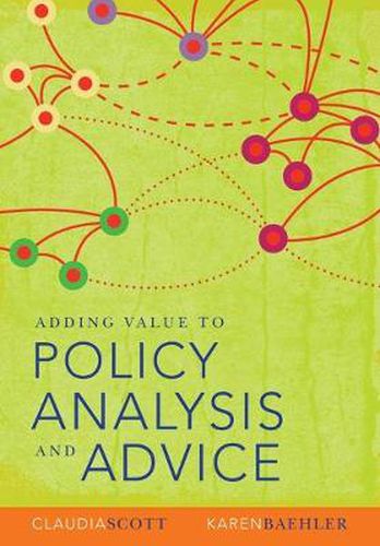 Adding Value to Policy Analysis and Advice