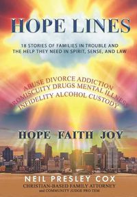 Cover image for Hope Lines: 18 Stories of Families in Trouble and the Help They Need in Spirit, Sense and Law