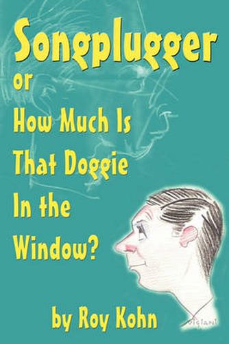 Cover image for Songplugger, or How Much Is That Doggie in the Window?