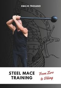 Cover image for Steel Mace Training - from Zero to Viking