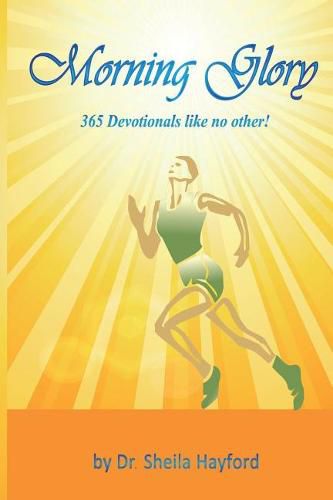 Cover image for Morning Glory: 365 Devotionals like no other!