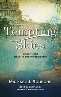 Cover image for Tempting Skies: Beyond the Wood Series: Book Three