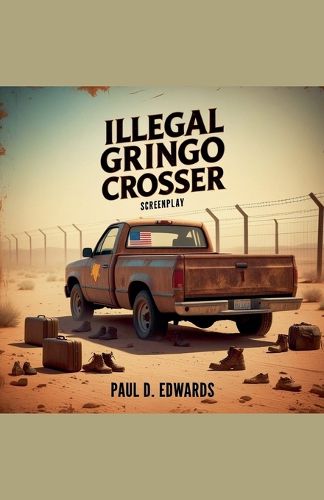 Cover image for Illegal Gringo Crosser