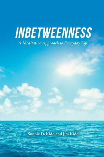 Cover image for Inbetweenness: A Meditative Approach to Everyday Life