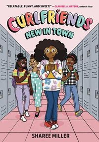 Cover image for Curlfriends: New in Town (A Graphic Novel)