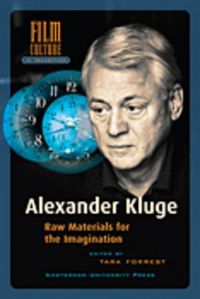 Cover image for Alexander Kluge: Raw Materials for the Imagination