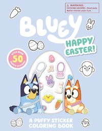 Cover image for Bluey: Happy Easter! A Puffy Sticker Coloring Book