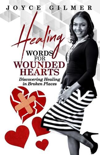 Cover image for Healing Words for Wounded Hearts: Discovering Healing In Broken Places