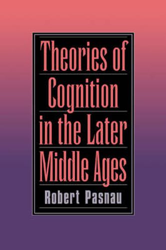Cover image for Theories of Cognition in the Later Middle Ages