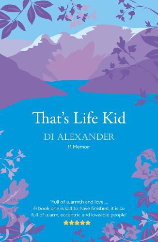 Cover image for That's Life Kid: the 'warm, eccentric and loveable' tale of a Lancashire childhood