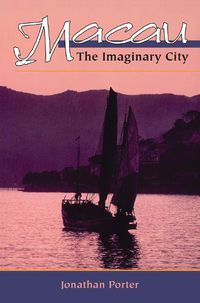 Cover image for Macau: The Imaginary City