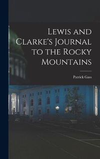 Cover image for Lewis and Clarke's Journal to the Rocky Mountains