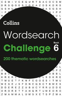 Cover image for Wordsearch Challenge book 6: 200 Themed Wordsearch Puzzles