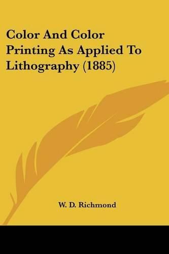 Cover image for Color and Color Printing as Applied to Lithography (1885)