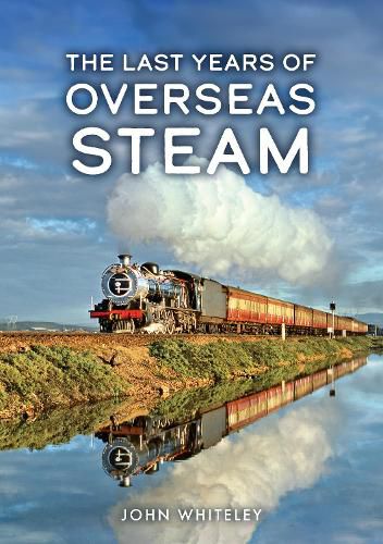 Cover image for The Last Years of Overseas Steam