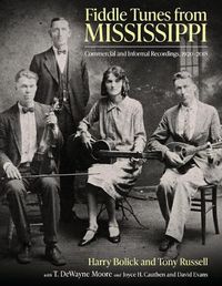 Cover image for Fiddle Tunes from Mississippi: Commercial and Informal Recordings, 1920-2018