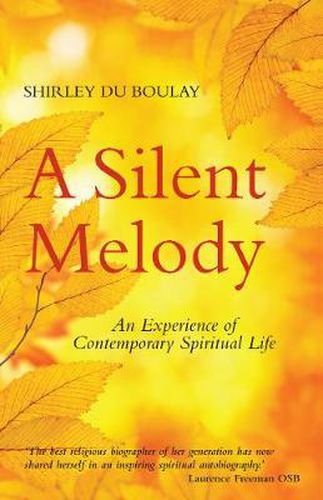 Cover image for A Silent Melody: An Experience of Contemporary Spiritual Life