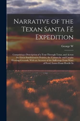 Cover image for Narrative of the Texan Santa Fe Expedition