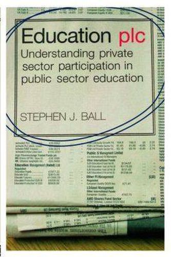 Cover image for Education plc: Understanding Private Sector Participation in Public Sector Education