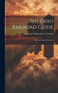 Cover image for The Ohio Railroad Guide