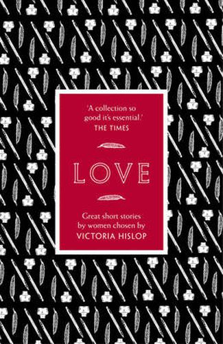 Cover image for The Story: Love: Great Short Stories for Women by Women