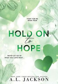 Cover image for Hold on to Hope (Hardcover)