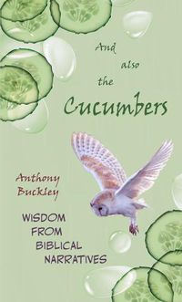 Cover image for And Also The Cucumbers