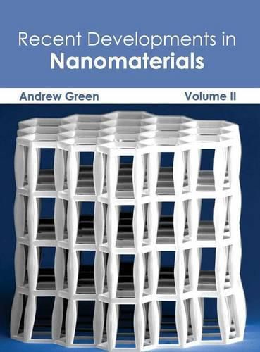 Recent Developments in Nanomaterials: Volume II