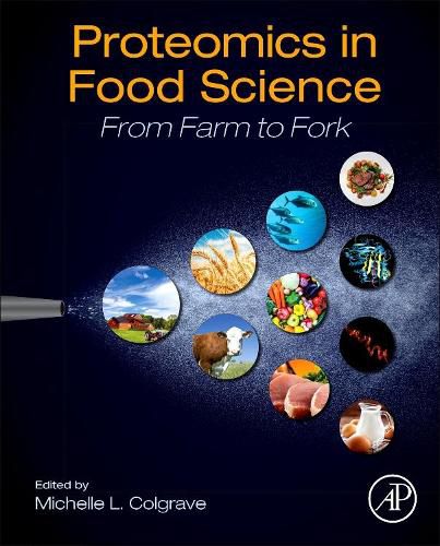 Proteomics in Food Science: From Farm to Fork