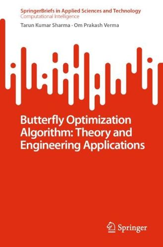 Cover image for Butterfly Optimization Algorithm: Theory and Engineering Applications