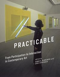 Cover image for Practicable: From Participation to Interaction in Contemporary Art
