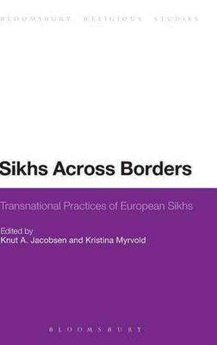 Sikhs Across Borders: Transnational Practices of European Sikhs