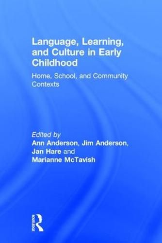 Cover image for Language, Learning, and Culture in Early Childhood: Home, School, and Community Contexts