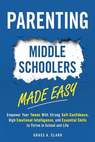 Cover image for Parenting Middle Schoolers Made Easy