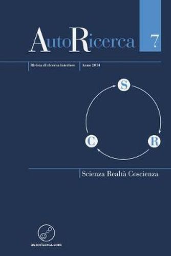 Cover image for AutoRicerca - Numero 7, Anno 2014 - Scienza, Realta & Coscienza