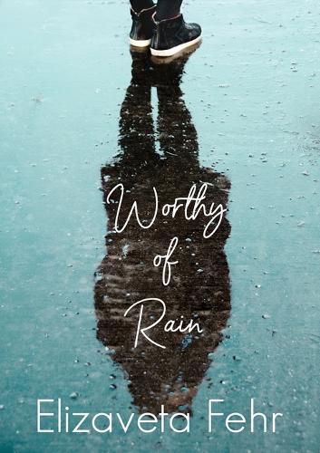 Cover image for Worthy of Rain