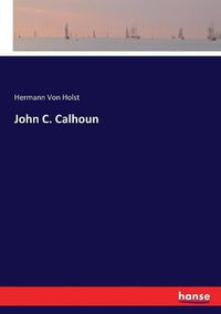 Cover image for John C. Calhoun